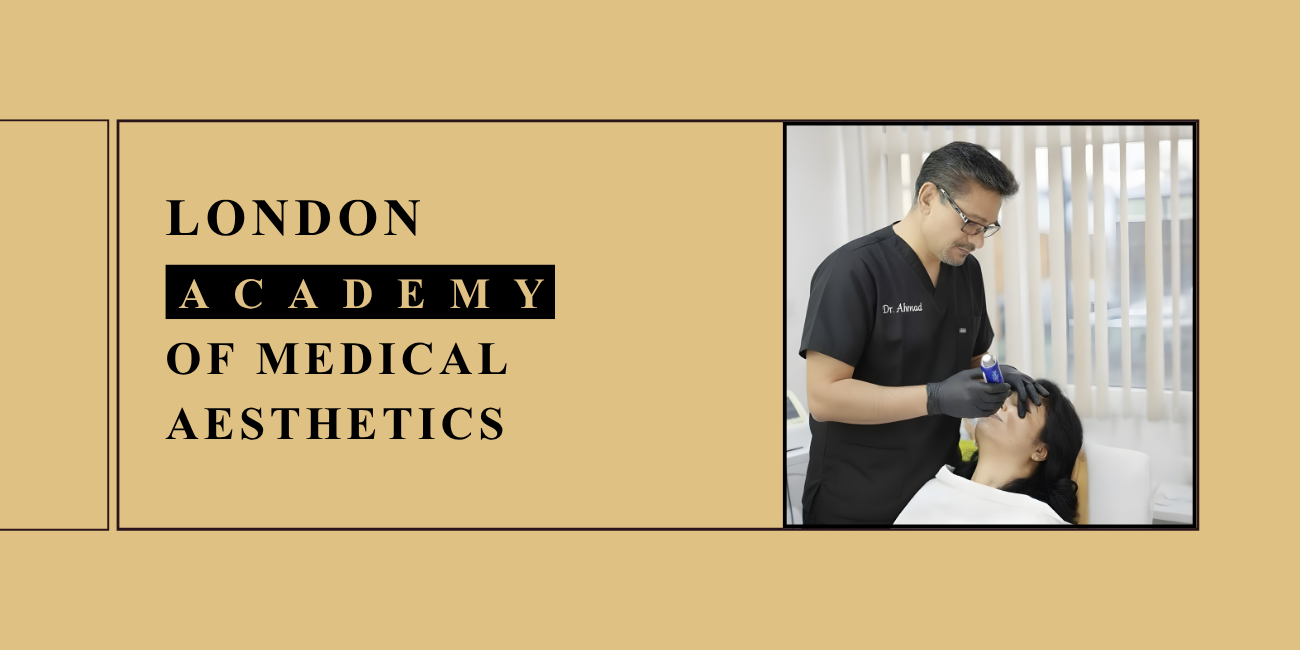 London Academy of Medical Aesthetics